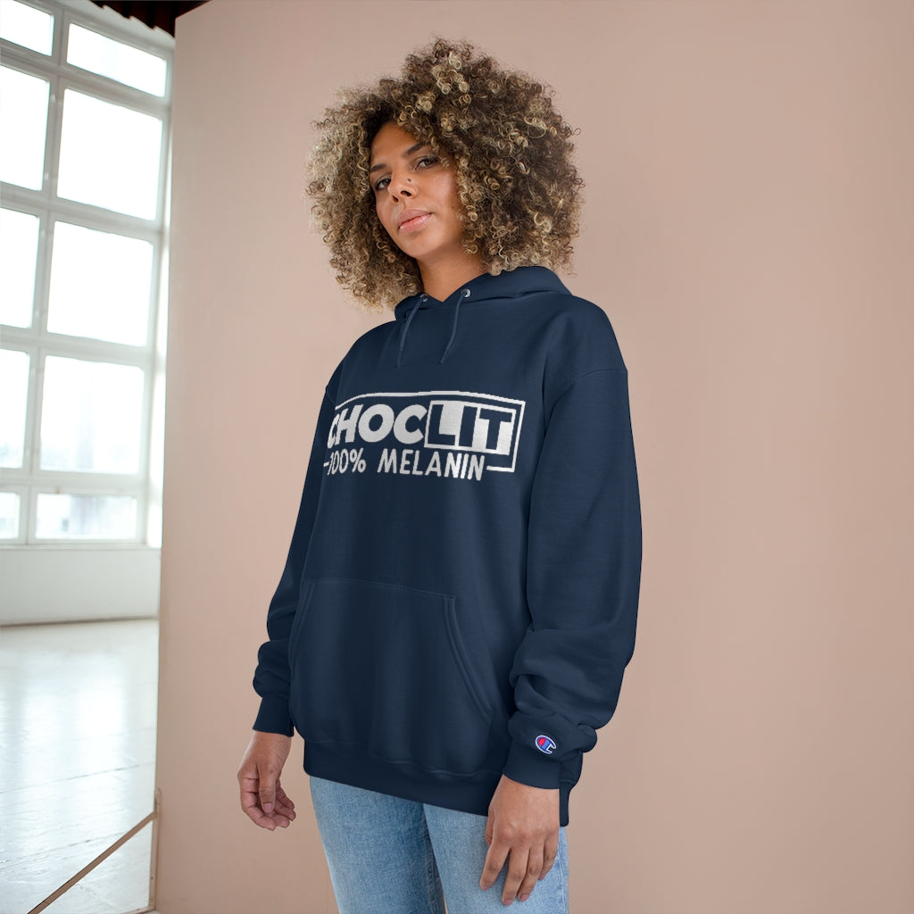 CHOC LIT 100% Melanin Champion Hoodie