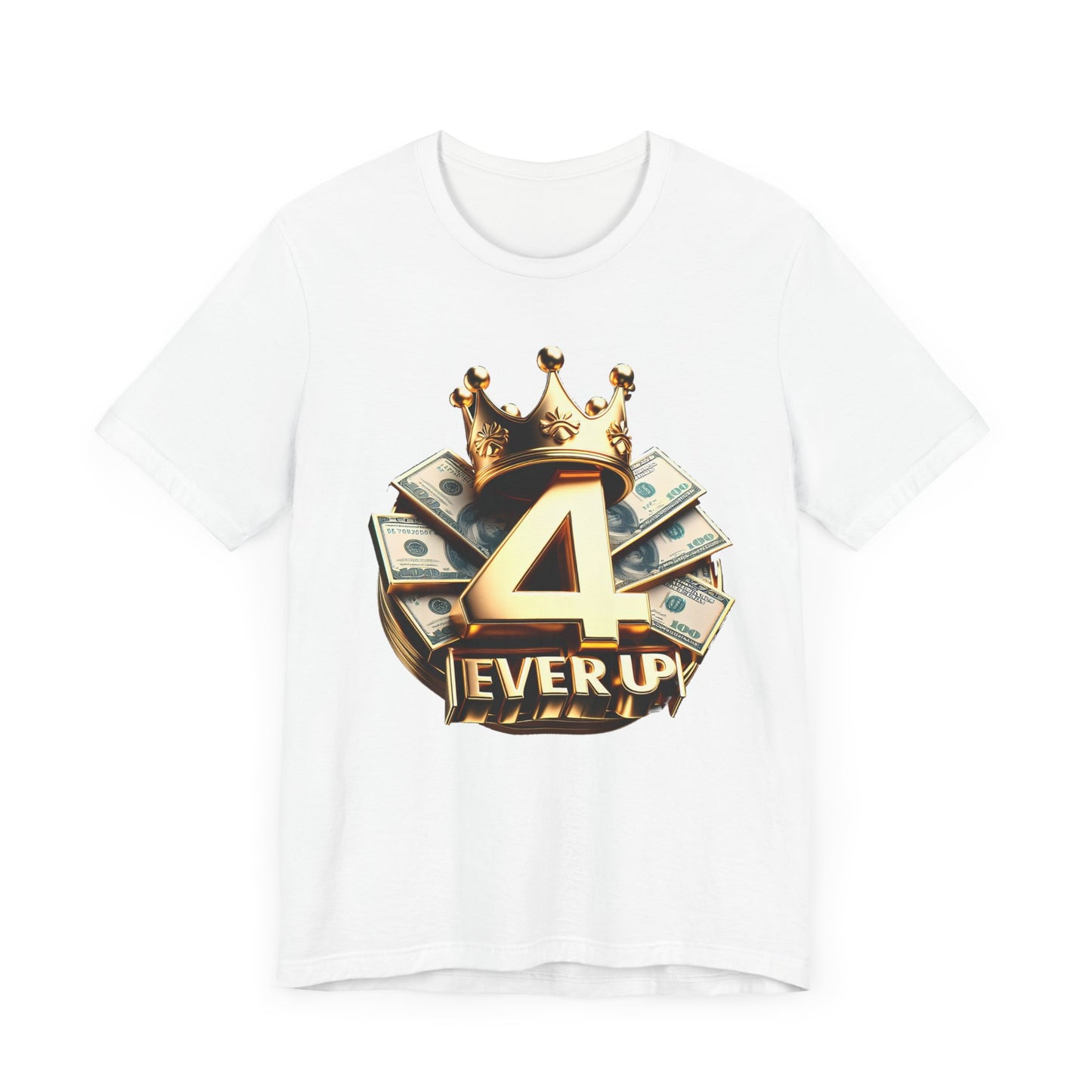 4 Ever Up Tee