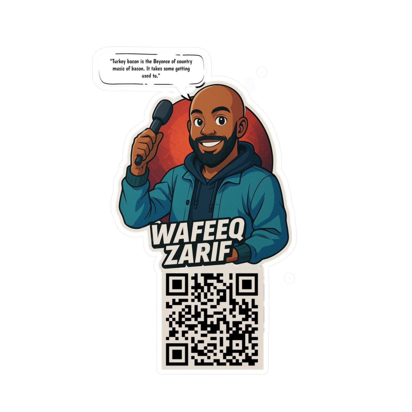Wafeeq Zarif Quote Vinyl Decals - Unique Stickers for Home & Office