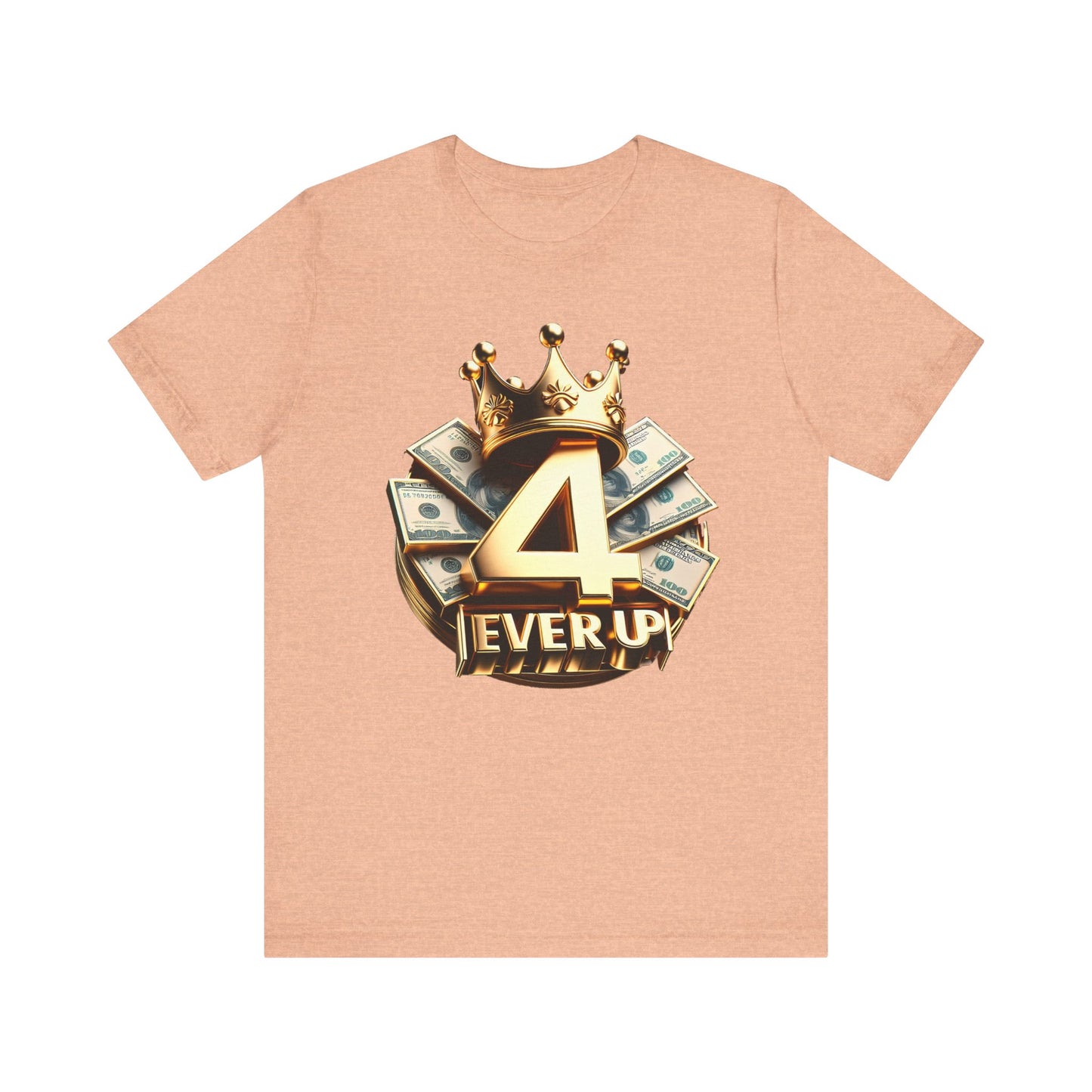 4 Ever Up Tee