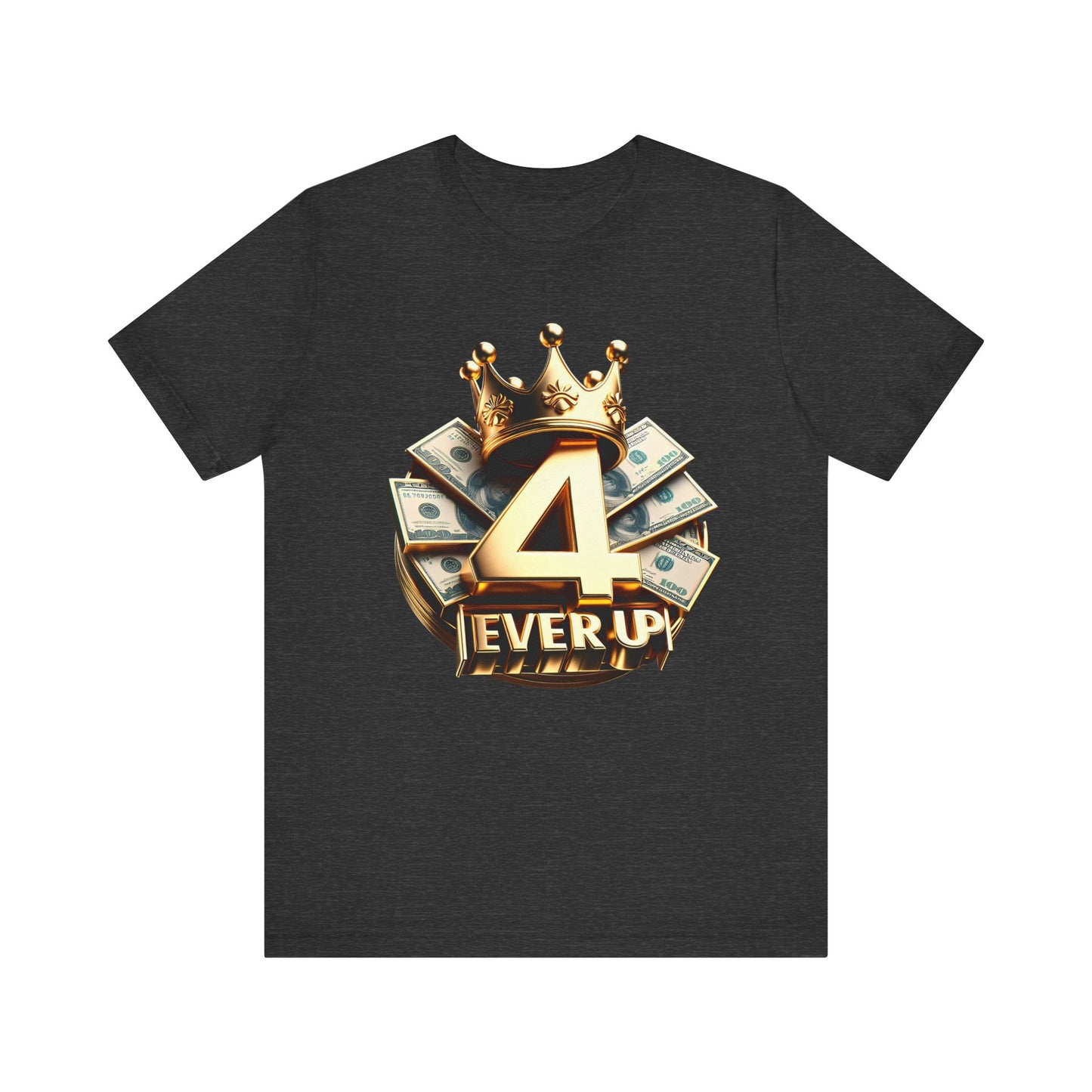 4 Ever Up Tee