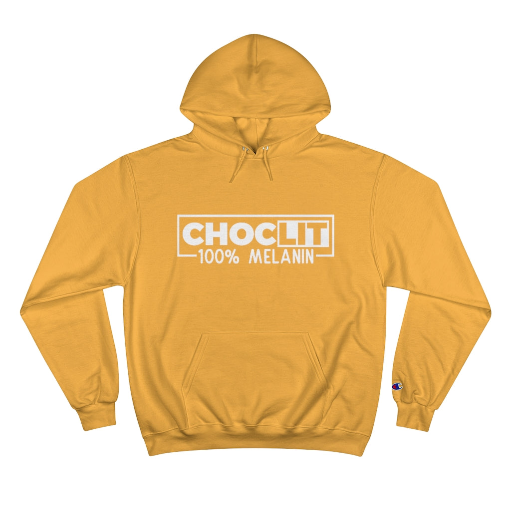 CHOC LIT 100% Melanin Champion Hoodie