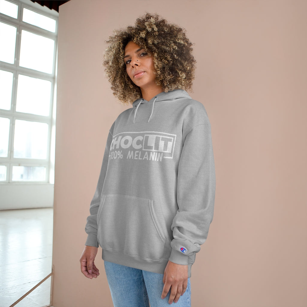 CHOC LIT 100% Melanin Champion Hoodie