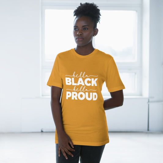 Hella Black Hella Proud Deluxe T-shirt