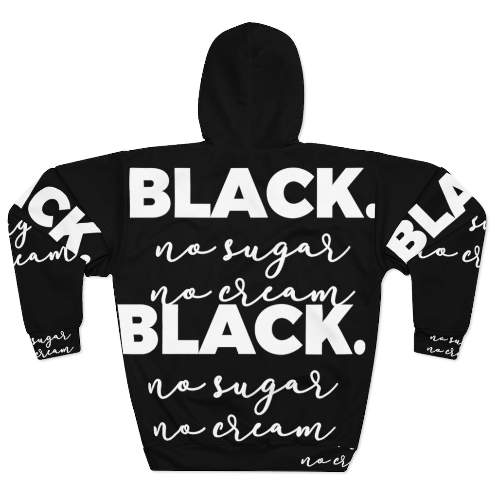 Black no sugar no cream Unisex Pullover Hoodie