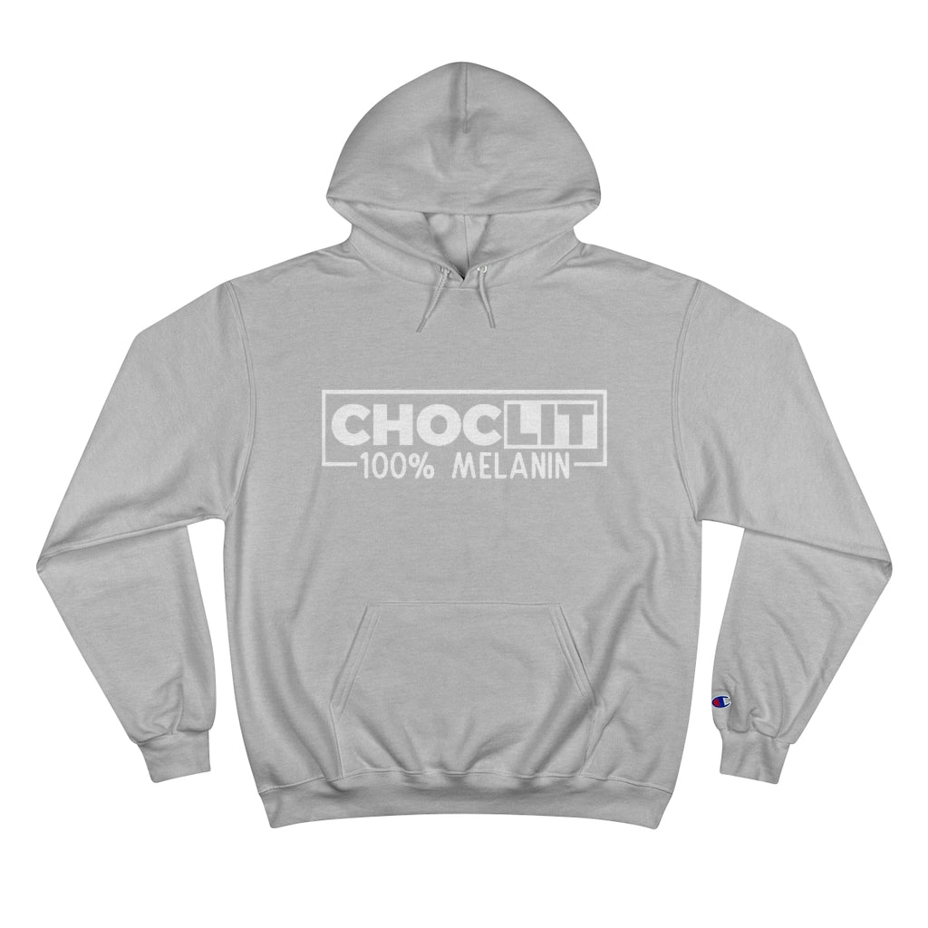 CHOC LIT 100% Melanin Champion Hoodie