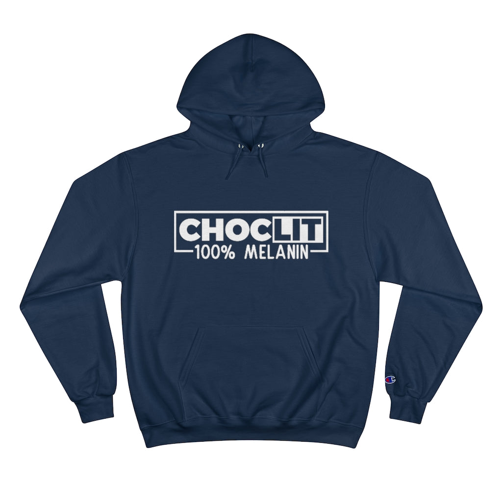 CHOC LIT 100% Melanin Champion Hoodie