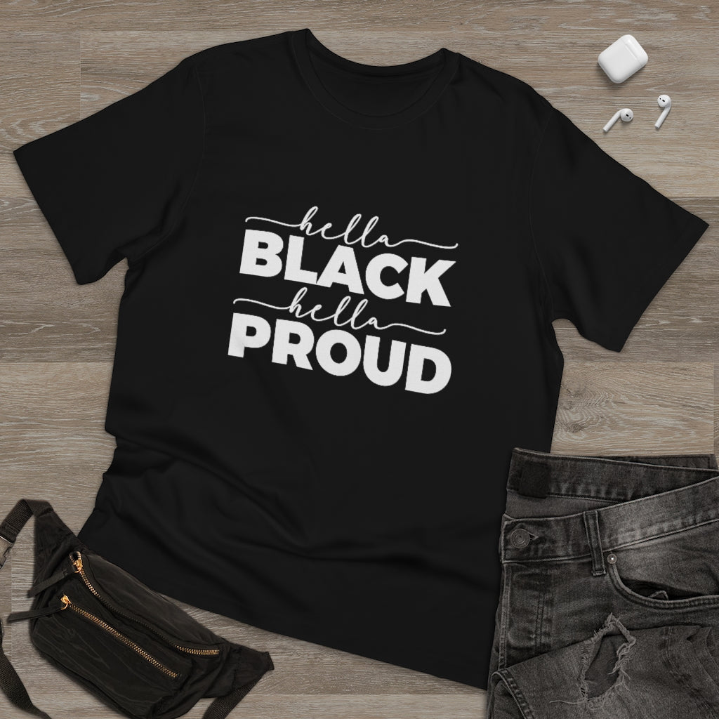 Hella Black Hella Proud Deluxe T-shirt
