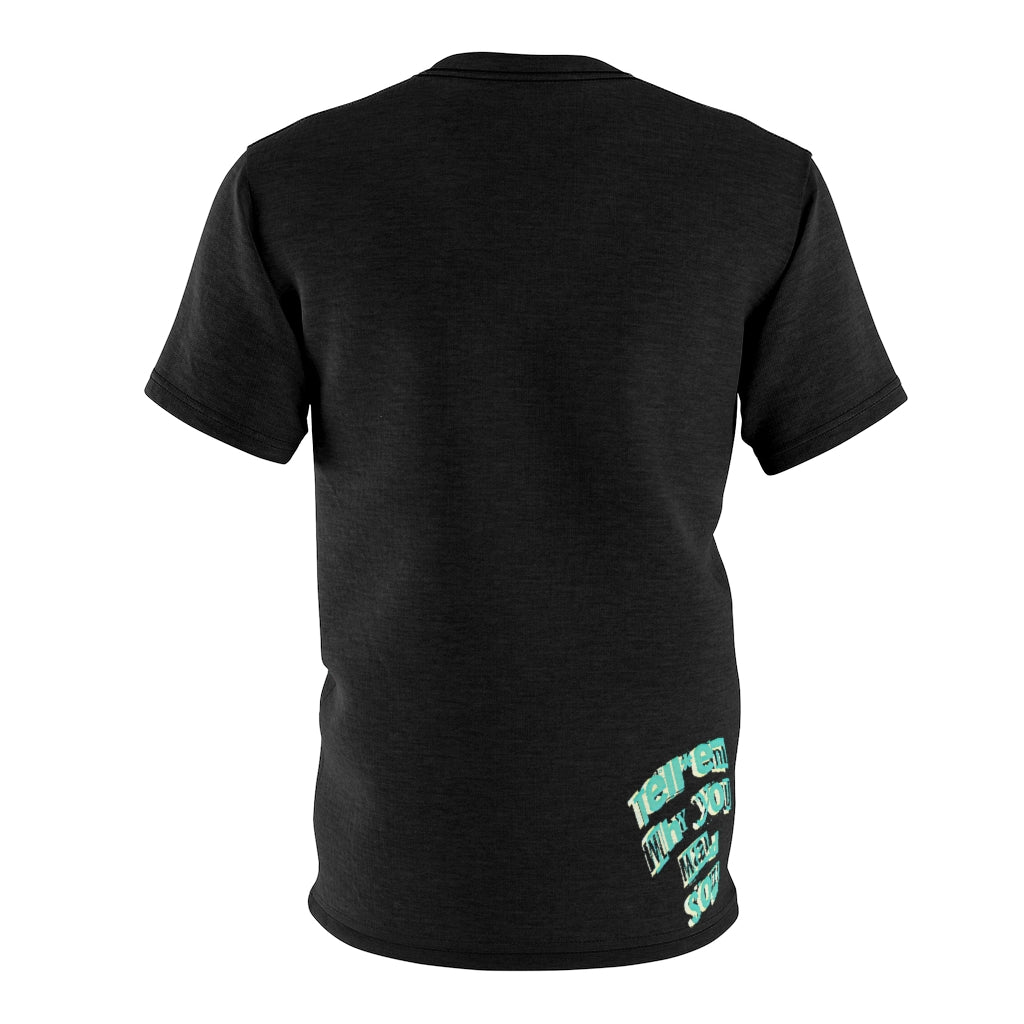 Tell'em Why Uou Mad Son Cut & Sew Tee