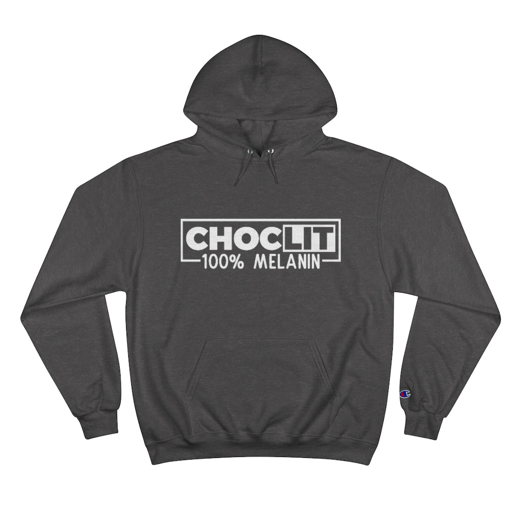 CHOC LIT 100% Melanin Champion Hoodie